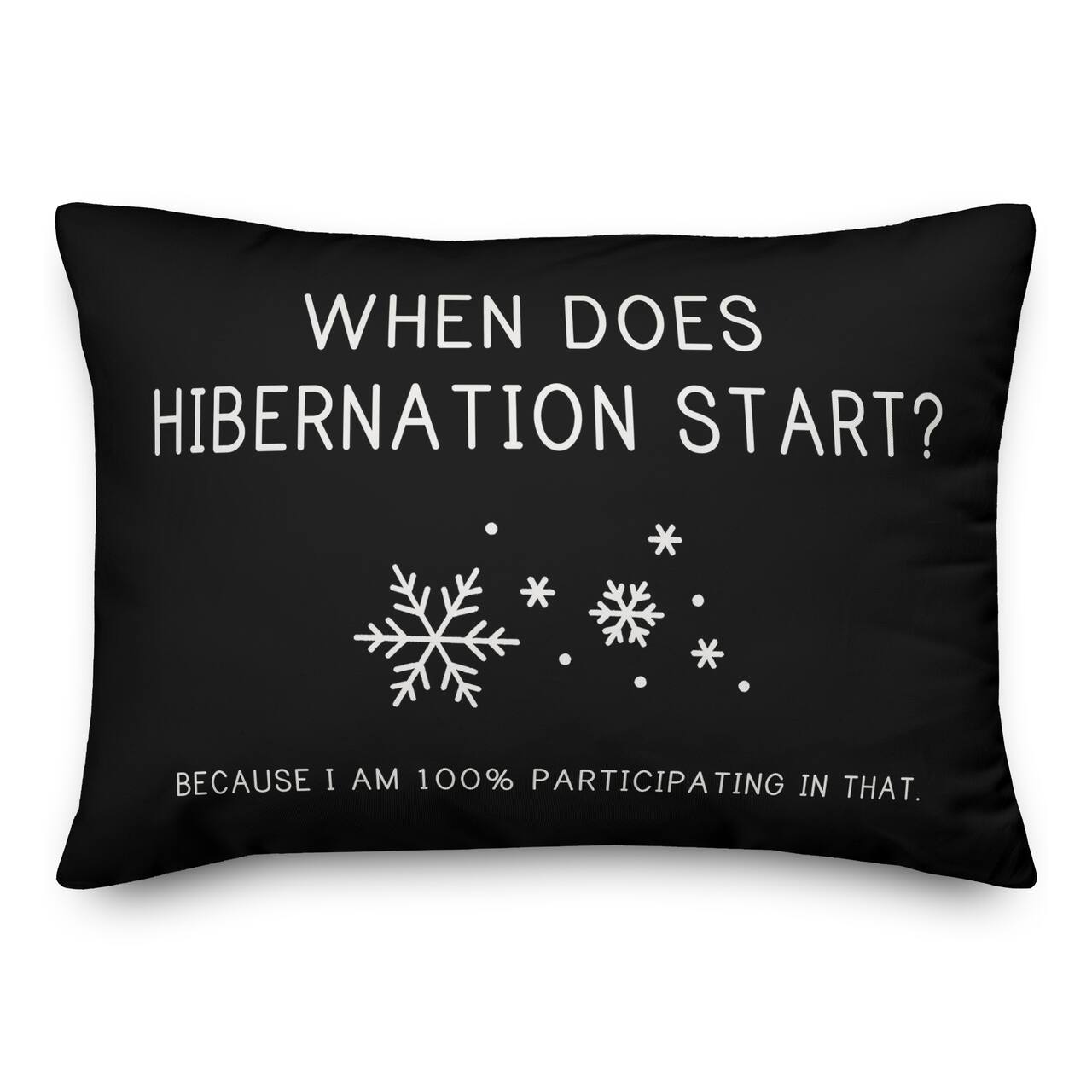 When Does Hibernation Start 14x20 Throw Pillow